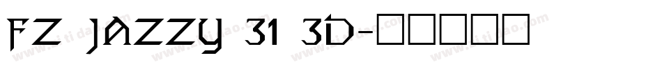 FZ JAZZY 31 3D字体转换